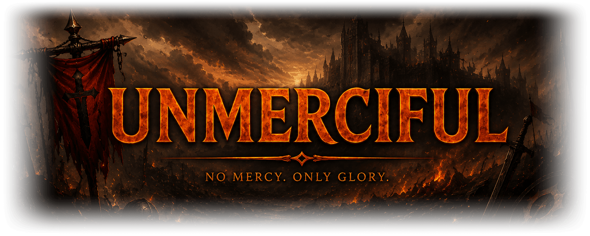 Unmerciful — No Mercy. Only Glory.
